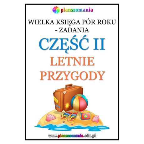 Wielka Księga Pór Roku: Część II "Letnie przygody"