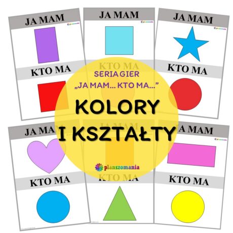 Kolory i kształty - gra z serii "Ja mam...Kto ma..."